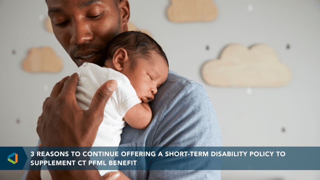 继续提供短期残疾政策来补充CT PFML福利的3个理由